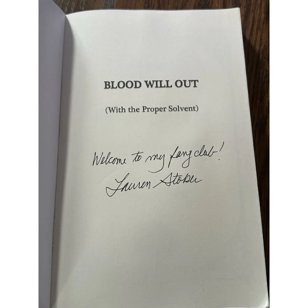 Blood Will Out: (With the‎ Proper Solvent) by Lauren Stoker Signed W/Bookmark